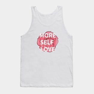 MORE SELF LOVE Tank Top